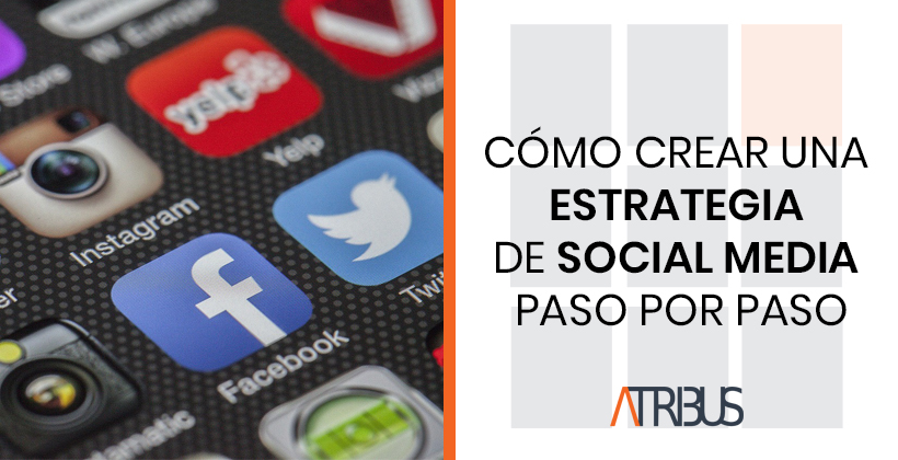 crear estrategia social media y redes sociales